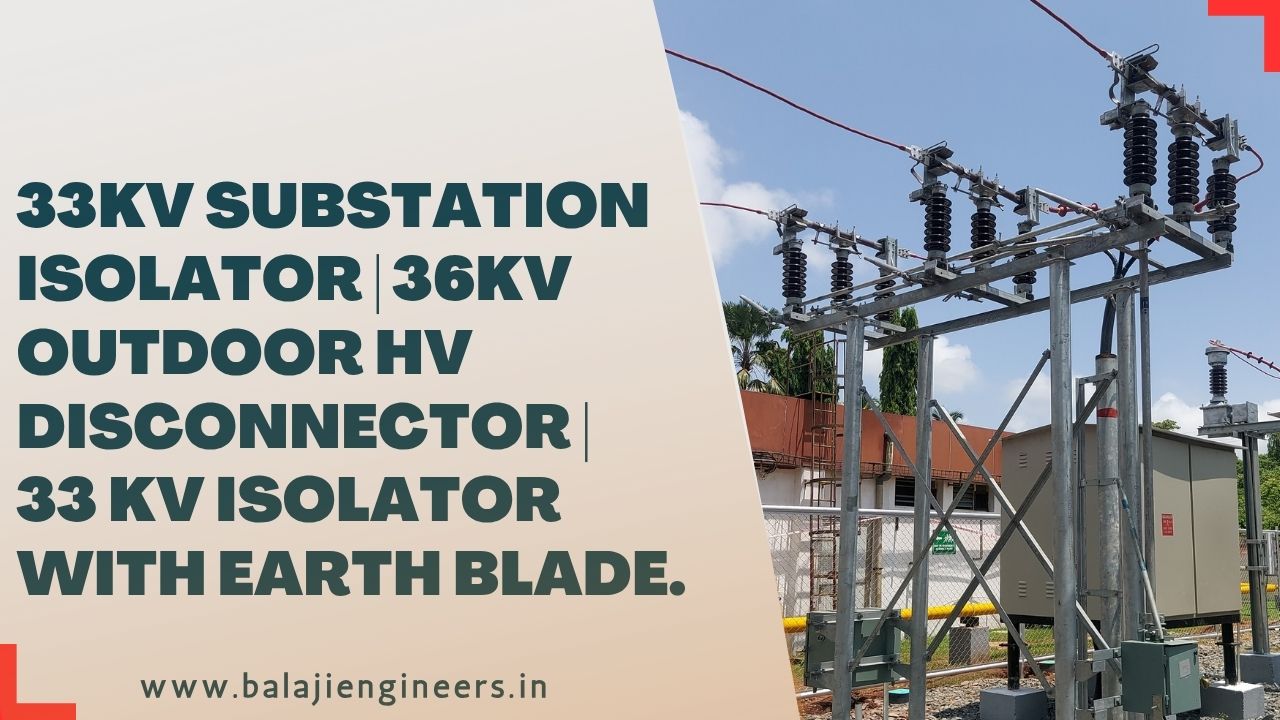 33 kV Isolator  Disconnector