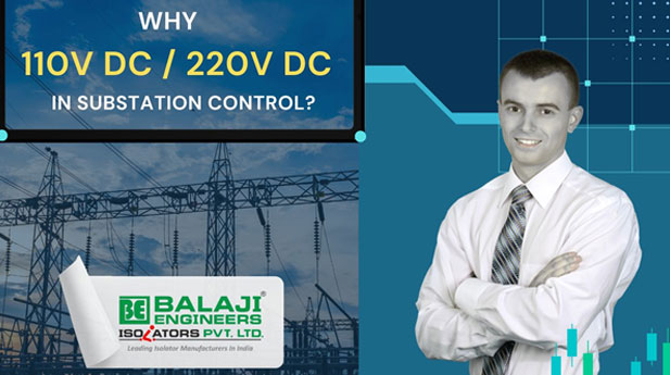 Why 110V DC / 220V DC