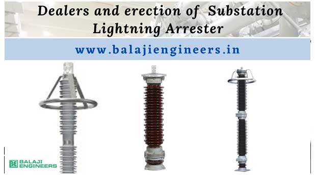 dealers-and-eriction-of-substation-lightning-arresters