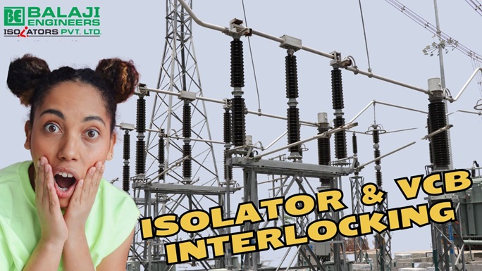 Mechanical and Electrical Interlocks Between Isolators